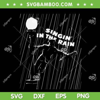WB100 Singin In The Rain SVG PNG, Classic Movie Poster SVG, Singin In Rain DXF SVG PNG EPS 
