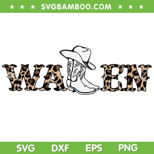 Wallen Boots Leopard SVG PNG, Cowgirl Wallen SVG, Wallen Music DXF SVG PNG EPS