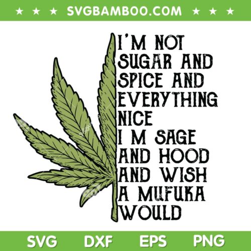Weed Leaf Cannabis Stoner 420 SVG PNG, Marijuana Quote SVG, Cannabis Leaf DXF SVG PNG EPS
