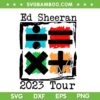 Ed Sheeran 2023 Tour SVG PNG, Retro Ed Sheeran Cassettes SVG, Music Tour 2023 DXF SVG PNG EPS