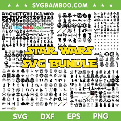 Star Wars Ultimate SVG Bundle, Starwars Silhouette SVG Bundle, The Mandalorian DXF SVG PNG EPS Star Wars Ultimate SVG Bundle, Starwars Silhouette SVG Bundle, The Mandalorian DXF SVG PNG EPS