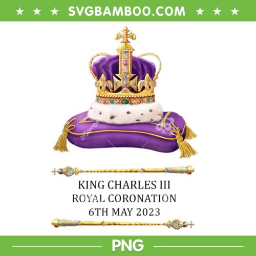 KING CHARLES III CORONATION 2023 PNG, Crown King Charles British SOUVENIR PNG, 6th May 2023 PNG