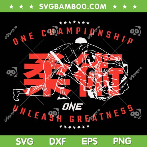 One Jiu Jitsu SVG PNG, One Championship SVG, One Unleash Greatness DXF SVG PNG EPS