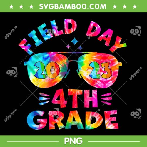 4th Grade Field Day 2023 Tie Dye PNG, Field Day 2023 PNG, Last Day Of School PNG