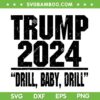 Trump 2024 Drill Baby Drill SVG PNG, Funny Trump Baby SVG, Trump 2024 DXF SVG PNG EPS Trump 2024 Drill Baby Drill SVG PNG, Funny Trump Baby SVG, Trump 2024 DXF SVG PNG EPS