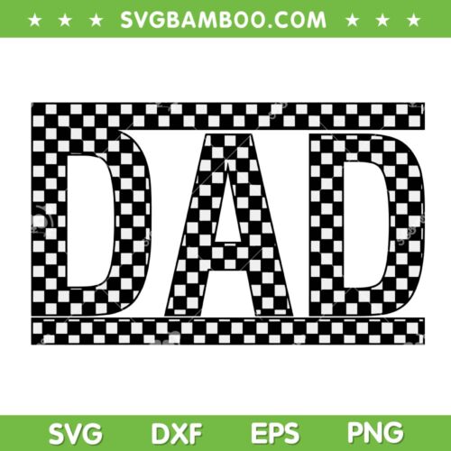 Checkered Dad SVG PNG, Fathers Day 2023 Dad Checkered SVG, Funny Dad DXF SVG PNG EPS