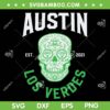 Austin Los Verdes SVG PNG, Skull Austin Football SVG, Austin Est 2021 Los Verdes DXF SVG PNG EPS