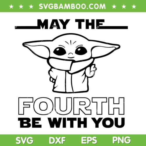 Baby Yoda May The Fourth Be With You SVG PNG, Star Wars Baby Yoda SVG, Star Wars DXF SVG PNG EPS