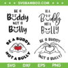 Be A Buddy Not A Bully SVG Bundle, Anti Bully Day 2023 SVG Bundle, Stop Bullying DXF SVG PNG EPS Be A Buddy Not A Bully SVG Bundle, Anti Bully Day 2023 SVG Bundle, Stop Bullying DXF SVG PNG EPS
