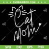 Best Cat Mom SVG PNG, Women Kitty Cat Mom SVG, Funny Pet Mom DXF SVG PNG EPS Best Cat Mom SVG PNG, Women Kitty Cat Mom SVG, Funny Pet Mom DXF SVG PNG EPS