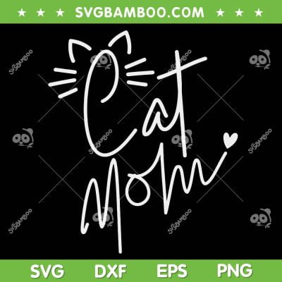 Best Cat Mom SVG PNG, Women Kitty Cat Mom SVG, Funny Pet Mom DXF SVG PNG EPS Best Cat Mom SVG PNG, Women Kitty Cat Mom SVG, Funny Pet Mom DXF SVG PNG EPS