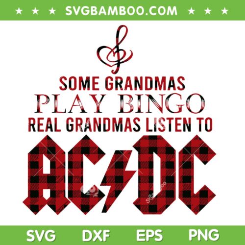 Buffalo Plaid ACDC Mom SVG PNG, Some Grandmas Play Bingo SVG, ACDC DXF SVG PNG EPS