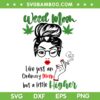 Messy Bun Hair Weed Mom SVG PNG, Weed Mom Smoking SVG, Smoking Cannabis DXF SVG PNG EPS Messy Bun Hair Weed Mom SVG PNG, Weed Mom Smoking SVG, Smoking Cannabis DXF SVG PNG EPS