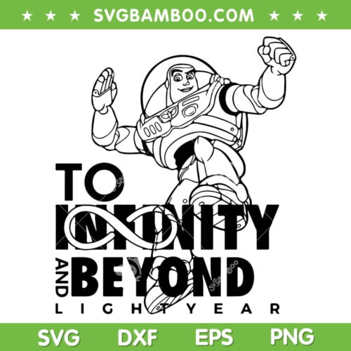Buzz Lightyear SVG PNG, To Infinity And Beyond SVG, Disney Buzz Lightyear DXF SVG PNG EPS