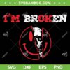 Confused Smile I'm Broken SVG PNG, OK Broken SVG, Invisible Illness DXF SVG PNG EPS Confused Smile I'm Broken SVG PNG, OK Broken SVG, Invisible Illness DXF SVG PNG EPS