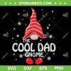 Cool Dad Gnome Family SVG PNG, Gnome Fathers Day SVG, Lover Dad Gnome DXF SVG PNG EPS