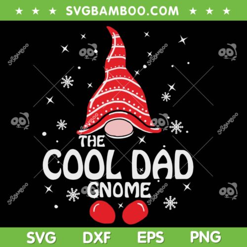 Cool Dad Gnome Family SVG PNG, Gnome Fathers Day SVG, Lover Dad Gnome DXF SVG PNG EPS