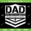 Dad Dedicated And Devoted SVG PNG, Fathers Day God Family And Freedom SVG, Dad Quote DXF SVG PNG EPS Dad Dedicated And Devoted SVG PNG, Fathers Day God Family And Freedom SVG, Dad Quote DXF SVG PNG EPS