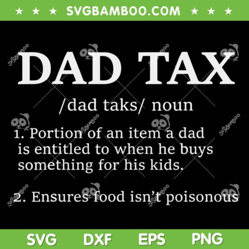 Dad Tax Definition SVG PNG, Funny Dad Tax Noun SVG, Dad Birthday DXF SVG PNG EPS