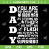 Daddy You Are My Favorite Superhero SVG PNG, Daddy Iron Man SVG, Superhero Fathers Day DXF SVG PNG EPS Daddy You Are My Favorite Superhero SVG PNG, Daddy Iron Man SVG, Superhero Fathers Day DXF SVG PNG EPS