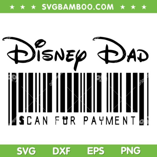Disney Dad Scan For Payment SVG PNG, Disney Fathers Day SVG, Mickey Mouse Dad DXF SVG PNG EPS
