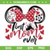Disney Mouse Best Mom Ever SVG PNG, Minnie Mouse Best Mama SVG, Best Mom Ever DXF SVG PNG EPS