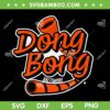 Dong Bong Baltimore Baseball SVG PNG, Baltimore Orioles SVG, Baseball Fans DXF SVG PNG EPS