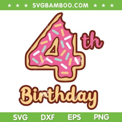 Donuts 4th Birthday SVG PNG, Donut Birthday Fourth SVG, Party Birthday DXF SVG PNG EPS Donuts 4th Birthday SVG PNG, Donut Birthday Fourth SVG, Party Birthday DXF SVG PNG EPS