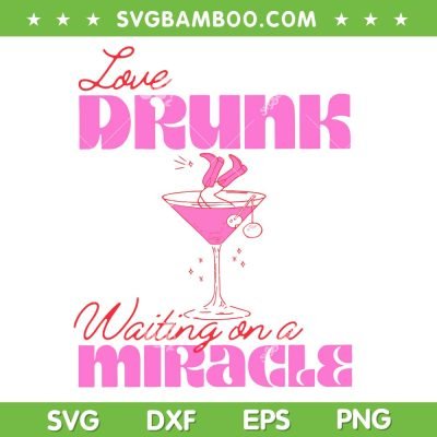 Ed Sheeran Afterglow SVG PNG, Love Drunk Waiting On A Miracle SVG, Ed Sheeran Drink Pink DXF SVG PNG EPS Ed Sheeran Afterglow SVG PNG, Love Drunk Waiting On A Miracle SVG, Ed Sheeran Drink Pink DXF SVG PNG EPS