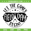 Field Day Let Games Start Begin SVG PNG, Field Day Sunglass SVG, Field Day 2023 DXF SVG PNG EPS