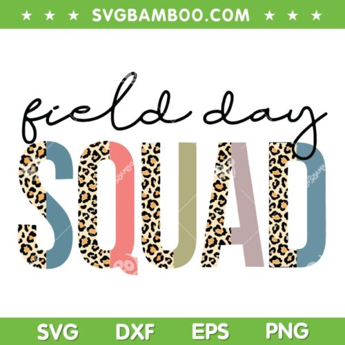 Field Day Squad Leopard SVG PNG, Testing Day SVG, Last Day Of School DXF SVG PNG EPS