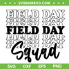 Field Day Squad SVG PNG, Teacher Last Day Of School SVG, Retro Field Day DXF SVG PNG EPS Field Day Squad SVG PNG, Teacher Last Day Of School SVG, Retro Field Day DXF SVG PNG EPS