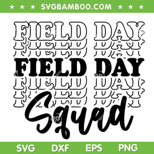 Field Day Squad SVG PNG, Teacher Last Day Of School SVG, Retro Field Day DXF SVG PNG EPS