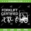 Forklift Certified SVG PNG, Funny Forklift Operator SVG, Forklift Driver Quotes DXF SVG PNG EPS Forklift Certified SVG PNG, Funny Forklift Operator SVG, Forklift Driver Quotes DXF SVG PNG EPS