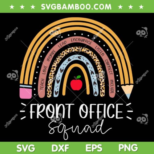 Front Office Squad Rainbow Teacher SVG PNG, Administrative Assistant School SVG, Front Office Squad DXF SVG PNG EPS