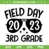 Funny Field Day 3rd Grade SVG PNG, Last Day Of School 2023 SVG, Field Day 2023 DXF SVG PNG EPS Funny Field Day 3rd Grade SVG PNG, Last Day Of School 2023 SVG, Field Day 2023 DXF SVG PNG EPS