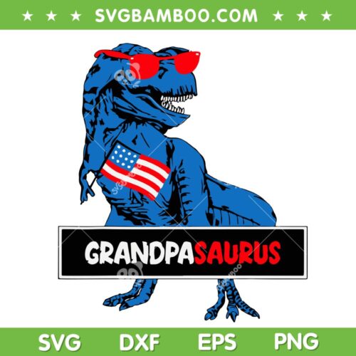 Grandpasaurus 4th Of July SVG PNG, Family Dinosaur SVG, Happy 4th Of July DXF SVG PNG EPS