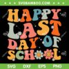 Groovy Happy Last Day Of School SVG PNG, Hello Summer SVG, Teacher Summer DXF SVG PNG EPS Groovy Happy Last Day Of School SVG PNG, Hello Summer SVG, Teacher Summer DXF SVG PNG EPS
