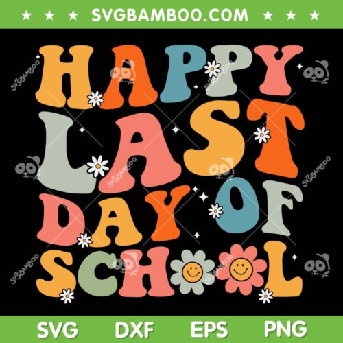 Groovy Happy Last Day Of School SVG PNG, Hello Summer SVG, Teacher Summer DXF SVG PNG EPS