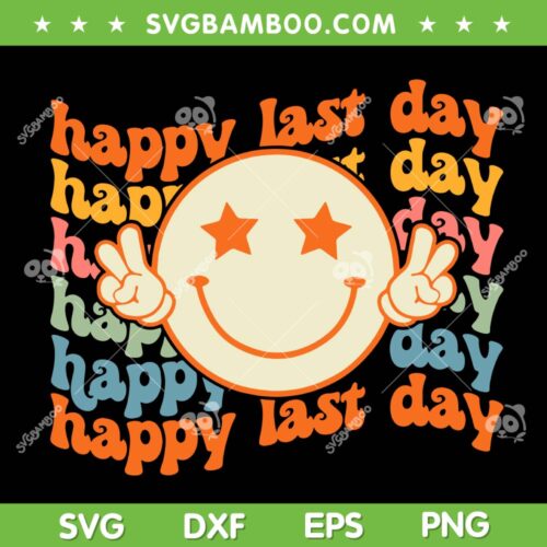 Groovy Happy Last Day Of School SVG PNG, Smile Face Student Teacher SVG, Summer Break DXF SVG PNG EPS