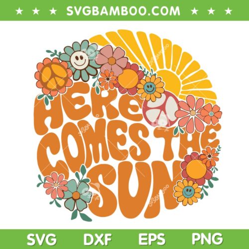 Groovy Here Comes The Sun SVG PNG, Retro Groovy Summer Vibes SVG, Daisy Flower DXF SVG PNG EPS