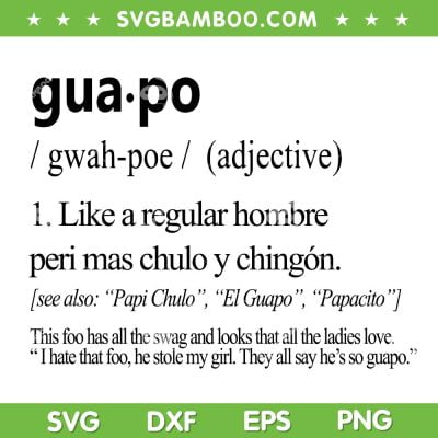 Guapo Like A Regular SVG PNG, Gua Po Definition SVG, Hombre Pero Mas DXF SVG PNG EPS