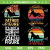 It's Not A Dad Bod Its A Father Figure SVG Bundle, Retro Father's Day Dad Bod SVG Bundle, Dad Life DXF SVG PNG EPS