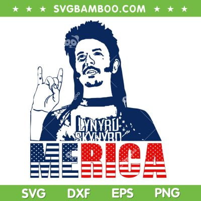 Joe Dirt Merica Patriotic SVG PNG, Joe Dirt 4th Of July SVG, Lynyrd Skynyrd Merica DXF SVG PNG EPS