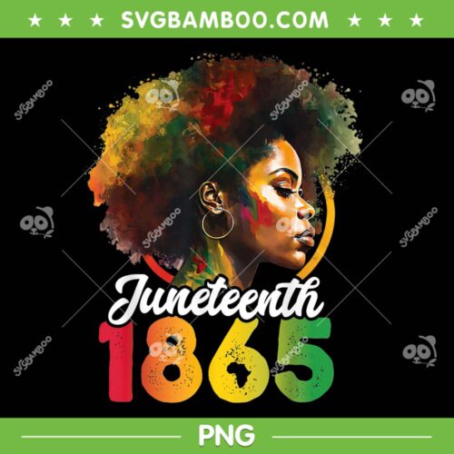Juneteenth Is My Independence Day PNG, Womens Black Pride PNG, Juneteenth 1865 PNG