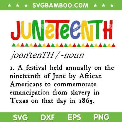 Juneteenth Noun SVG PNG, Juneteenth Definition SVG, Juneteenth Freedom Day DXF SVG PNG EPS Juneteenth Noun SVG PNG, Juneteenth Definition SVG, Juneteenth Freedom Day DXF SVG PNG EPS