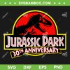 Jurassic Park 30th Anniversary SVG PNG, Jurassic Park Dinosaurs SVG, Jurassic World DXF SVG PNG EPS Jurassic Park 30th Anniversary SVG PNG, Jurassic Park Dinosaurs SVG, Jurassic World DXF SVG PNG EPS