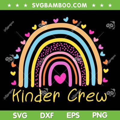 Kinder Crew Rainbow SVG PNG, Kindergarten Teacher Heart SVG, Rainbow Heart DXF SVG PNG EPS