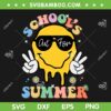 Schools Out For Summer Smiley Face SVG PNG, Last Day Of School SVG, Teacher DXF SVG PNG EPS Schools Out For Summer Smiley Face SVG PNG, Last Day Of School SVG, Teacher DXF SVG PNG EPS