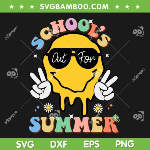 Schools Out For Summer Smiley Face SVG PNG, Last Day Of School SVG, Teacher DXF SVG PNG EPS